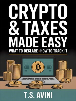 cover image of Crypto & Taxes Made Easy